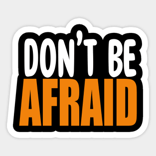 Colorful Don't be Afraid Christian Design Sticker